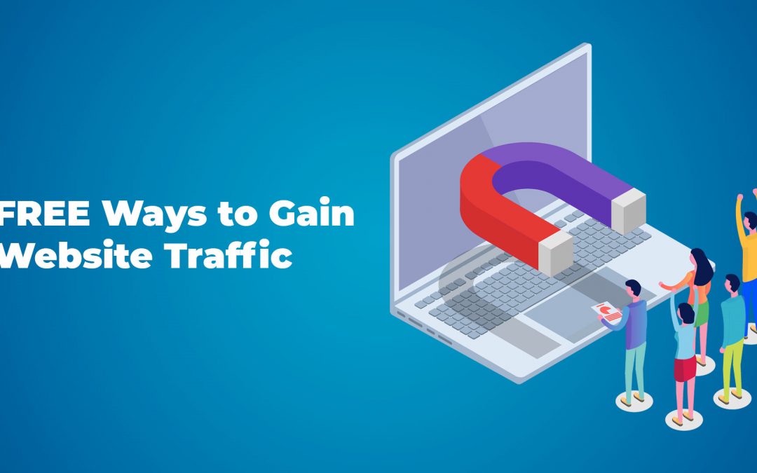 2020 Guide on Free Ways to Gain More Traffic to your Website